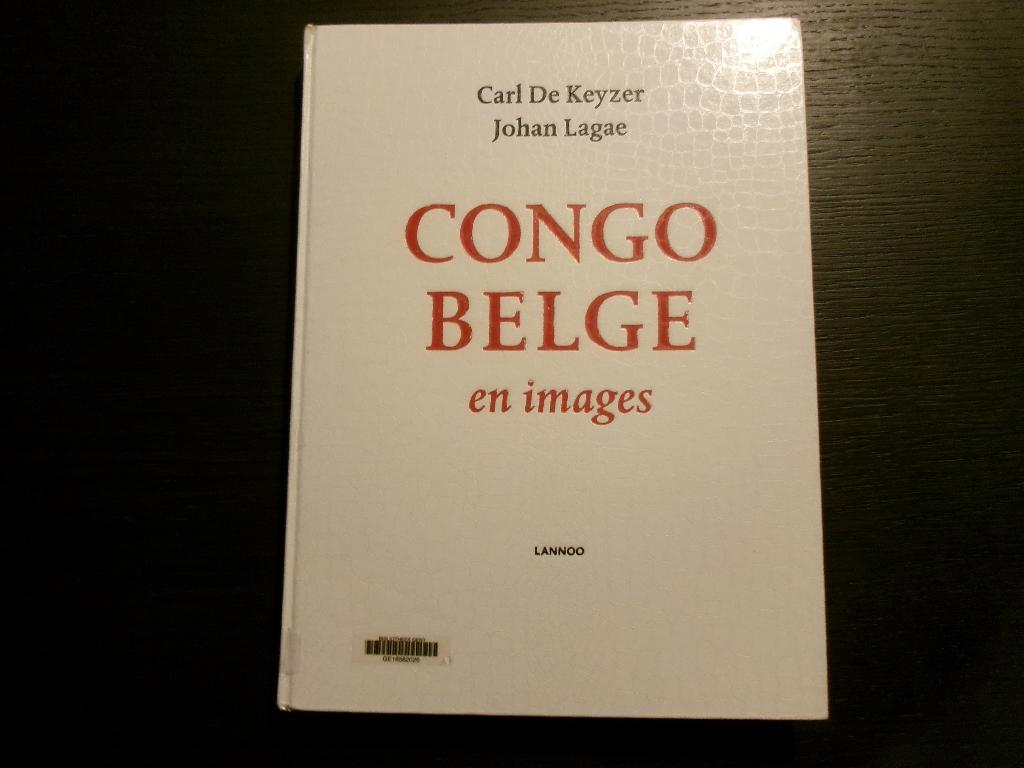 Congo Belge en images  -Carl De Keyzer & Johan Lagae-, Boeken, Ophalen of Verzenden