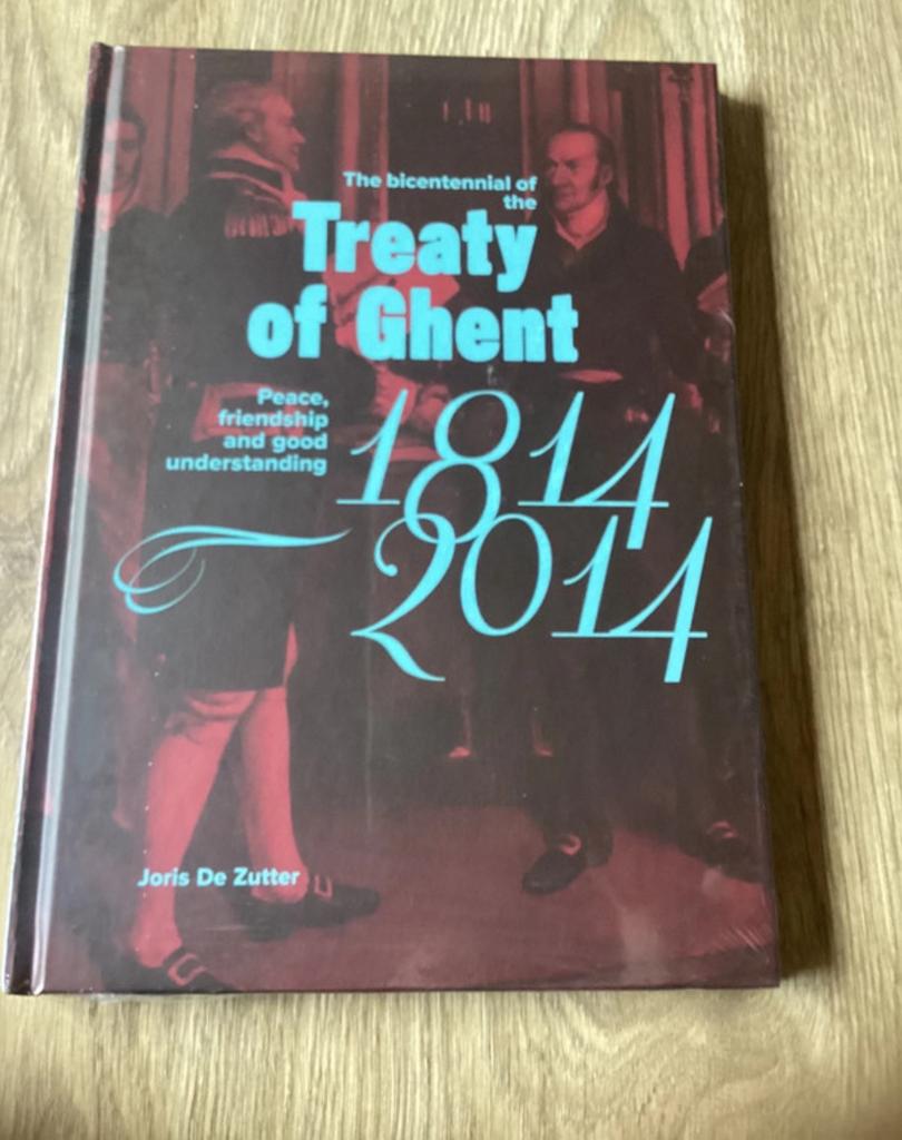 The bicentennial of the Treaty of Ghent 1814 2014, Ophalen of Verzenden, Nieuw