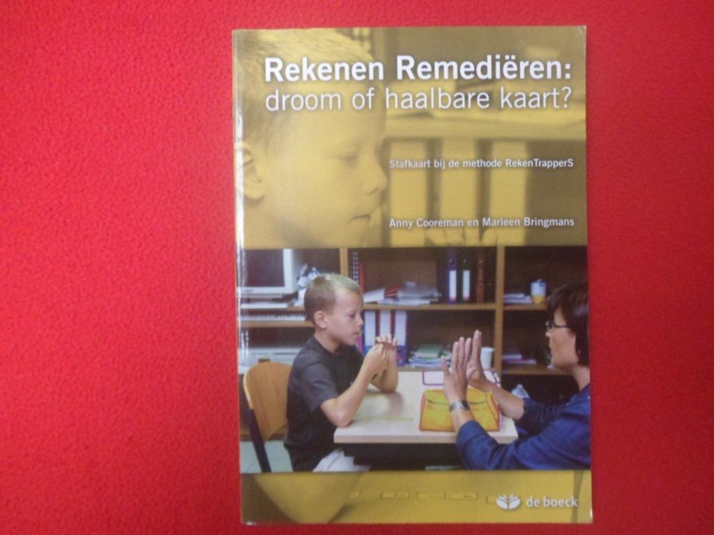 Anny Cooreman: Rekenen Remediëren: droom of haalbare kaart?, Gelezen, Opvoeding 6 tot 10 jaar, A. Cooreman / Bringmans, Ophalen of Verzenden