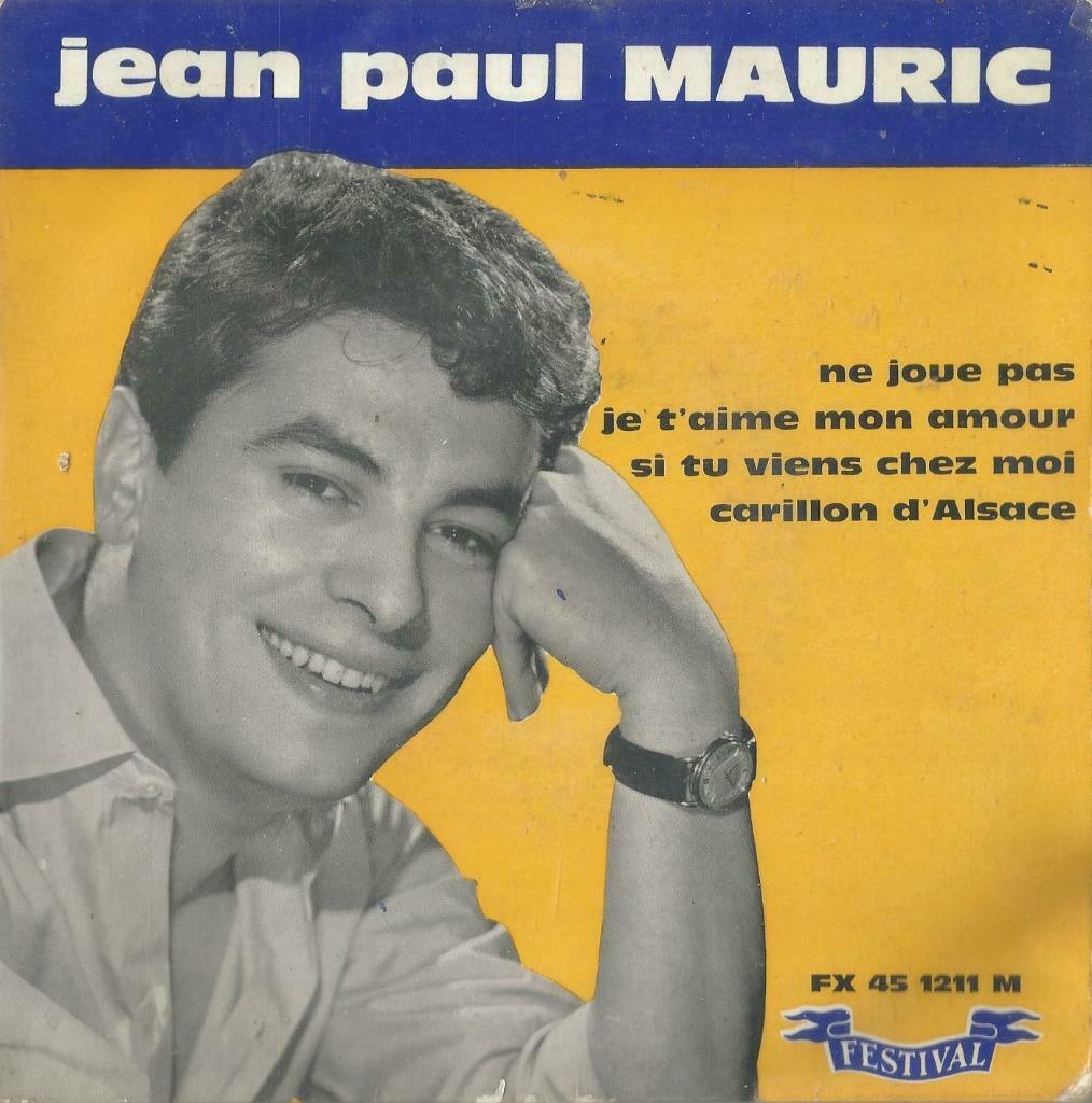 Jean-Paul Mauric – Ne joue pas / Carillon d’Alsace + 2 - EP, Ophalen of Verzenden, Gebruikt, Pop