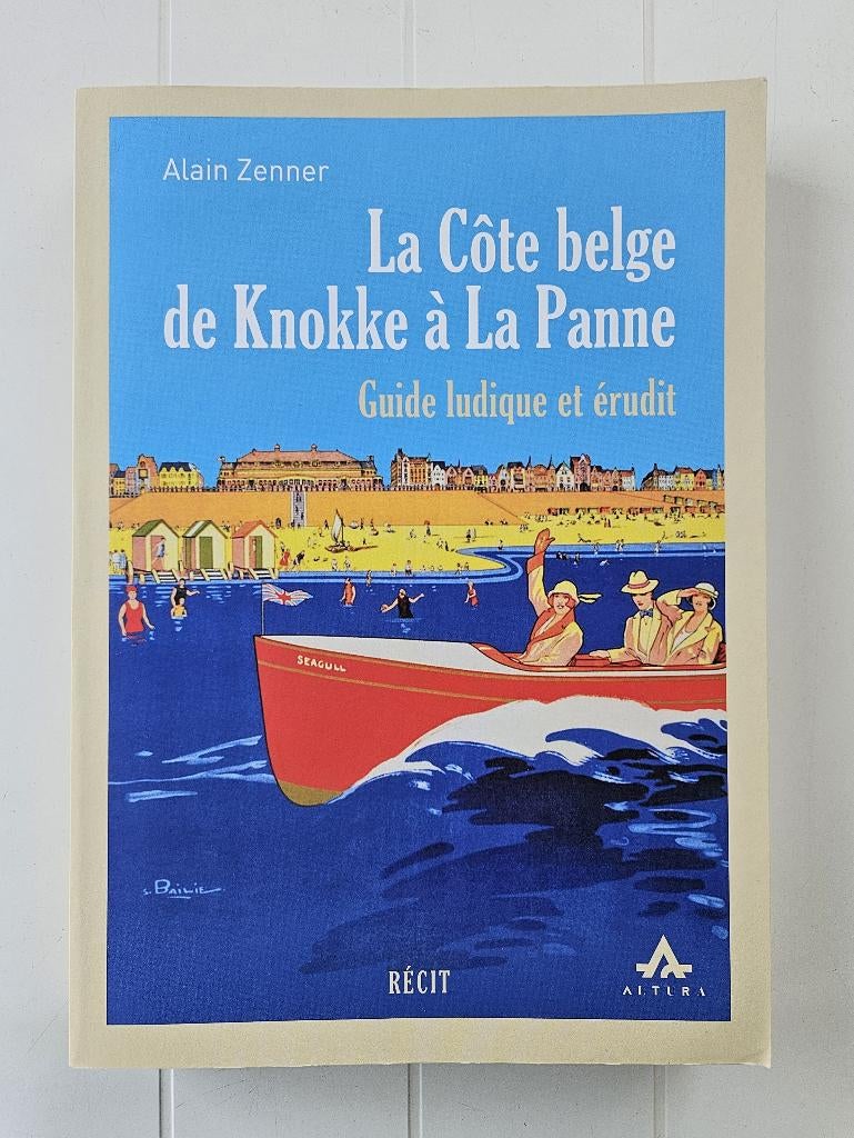 La Côte belge de Knokke à la Panne, Enlèvement ou Envoi, Comme neuf, Alain Zenner