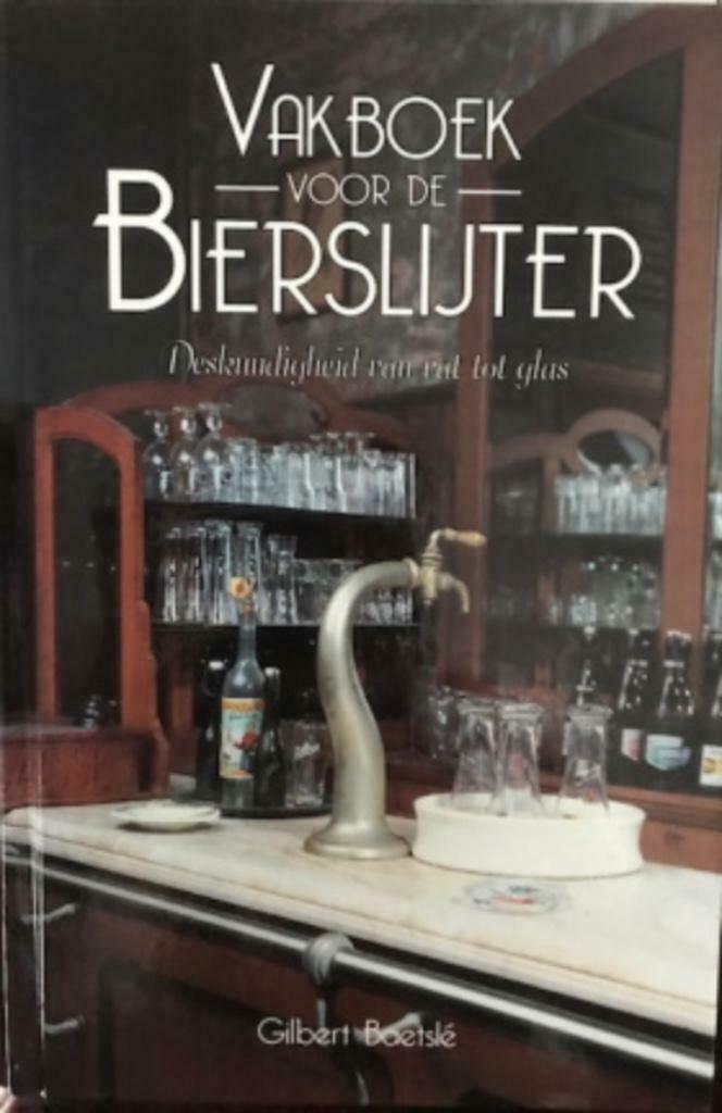 Vakboek voor de bierslijter, Gilbert Boetsle, Ophalen of Verzenden