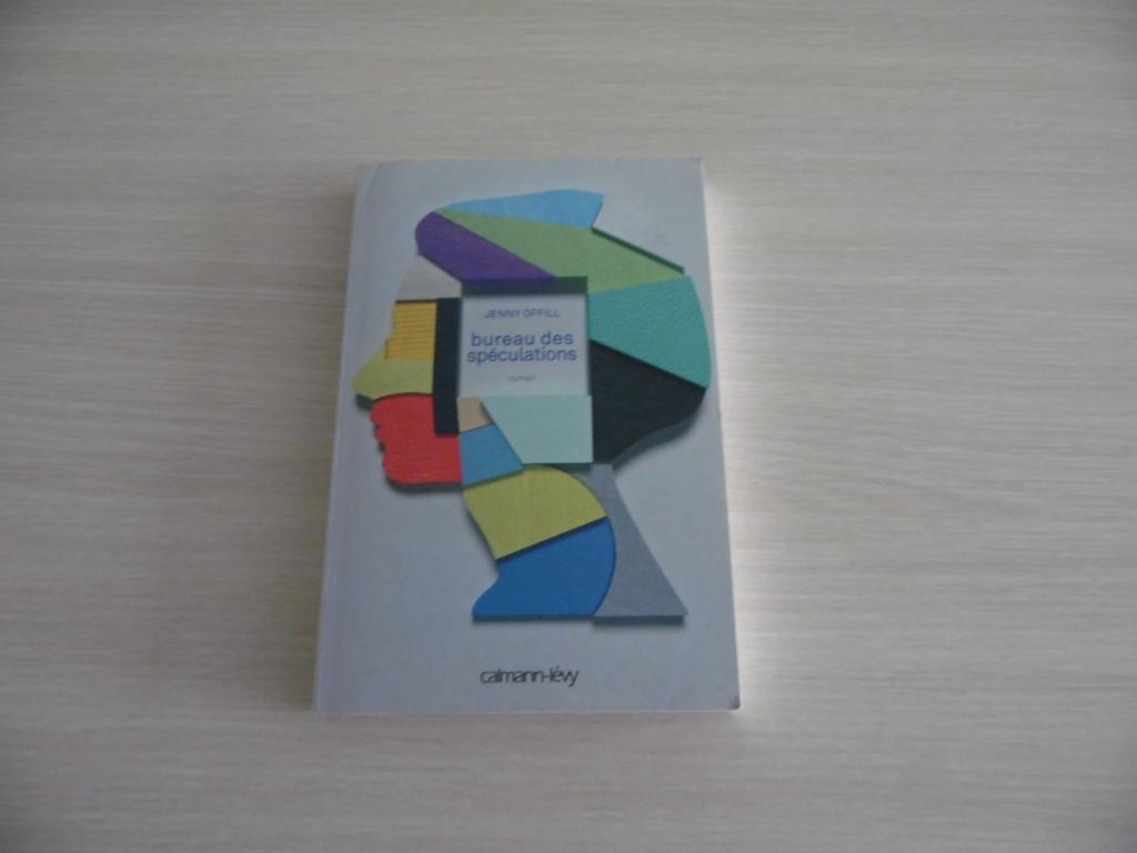 LE BUREAU DES SPÉCULATIONS          JENNY OFFILL, Enlèvement ou Envoi, Comme neuf, Jenny Offil, Amérique