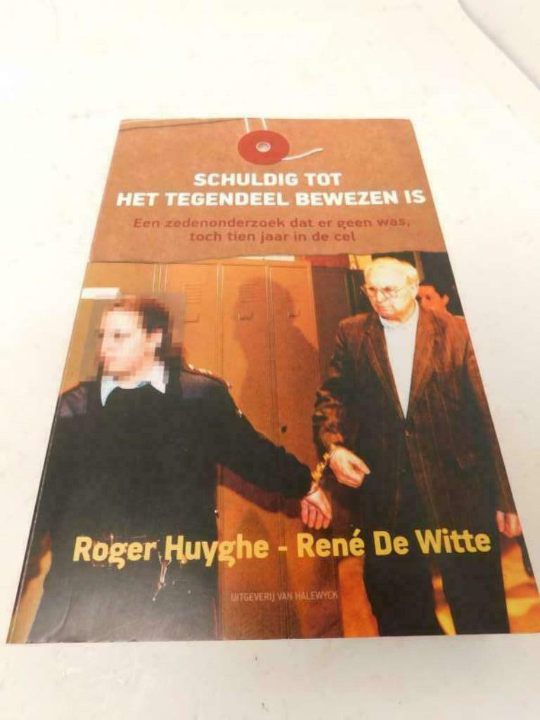 Schuldig tot het tegendeel bewezen is huyghe de witte, Boeken, Geschiedenis | Stad en Regio, Ophalen of Verzenden, Gelezen