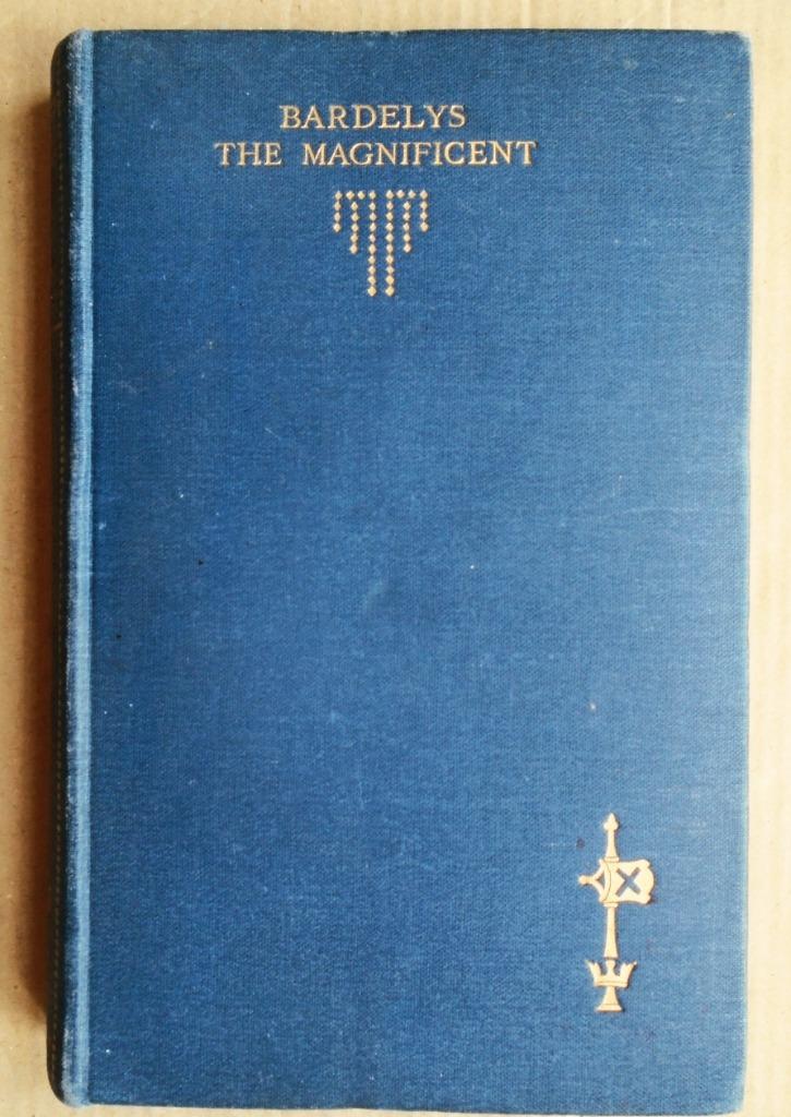 Bardelys The Magnificient, ... - 1928 - Rafael Sabatini, Envoi, Utilisé, Rafael Sabatini