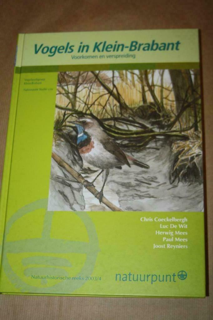 Boek "Vogels in Klein-Brabant" Natuurpunt 1e druk 2003, Boeken, Vogelwerkgroep Klein B., Ophalen of Verzenden, Zo goed als nieuw