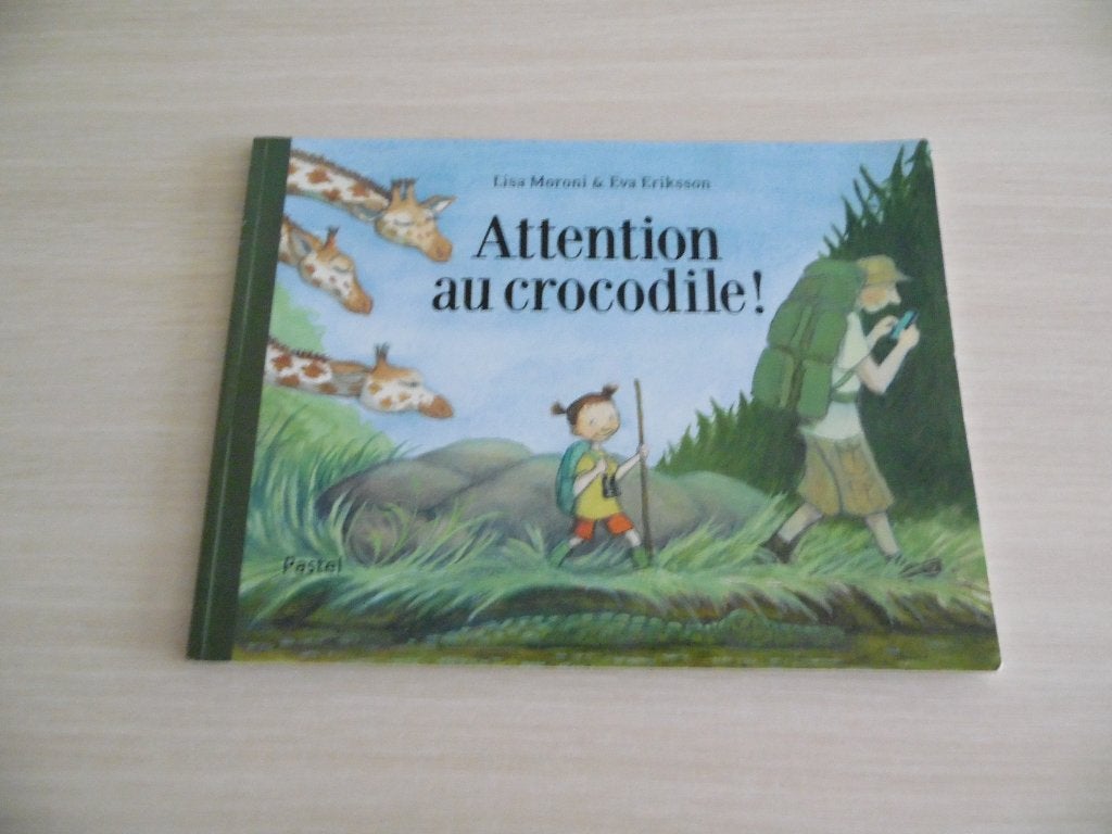 ATTENTION AU CROCODILE  !, Fictie algemeen, Jongen of Meisje, Lisa Moroni, Ophalen of Verzenden