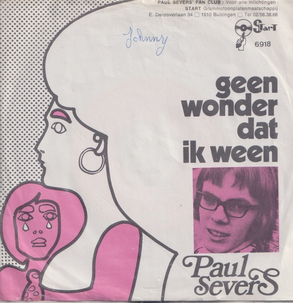 Paul Severs – Geen wonder dat ik ween / De meisjes van de, En néerlandais, Enlèvement ou Envoi, Single, Utilisé