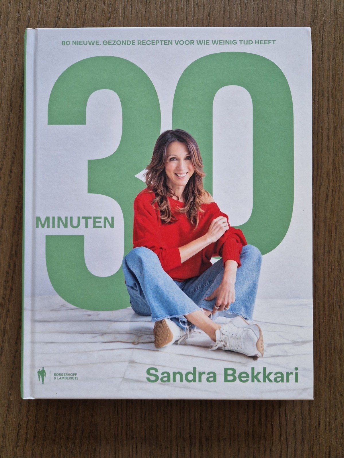 Sandra Bekkari - 30 minuten, Enlèvement ou Envoi, Sandra Bekkari, Cuisine saine