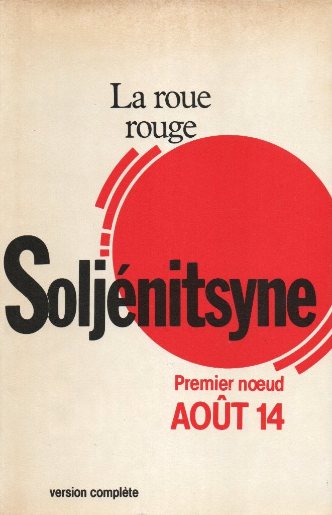LA ROUE ROUGE - LA RÉVOLUTION Premier nœud AOÛT 14, Enlèvement ou Envoi, Utilisé, Alexandre Soljénitsyne