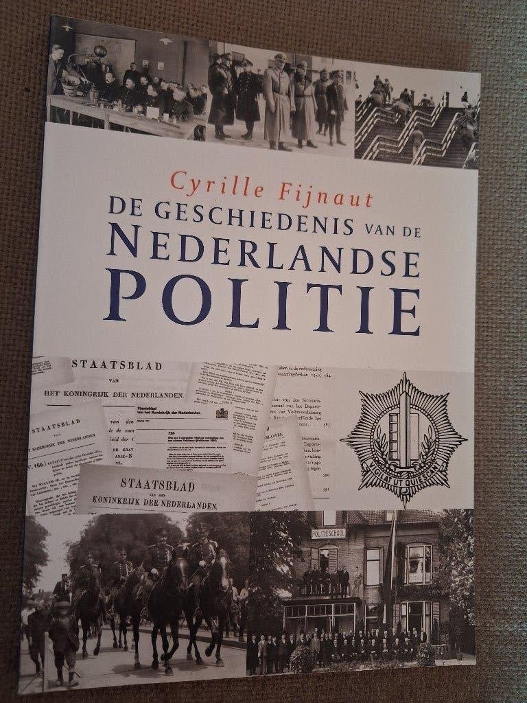 DE GESCHIEDENIS VAN DE NEDERLANDSE POLITIE - CYRILLE FIJNAUT, Ophalen of Verzenden, Europa