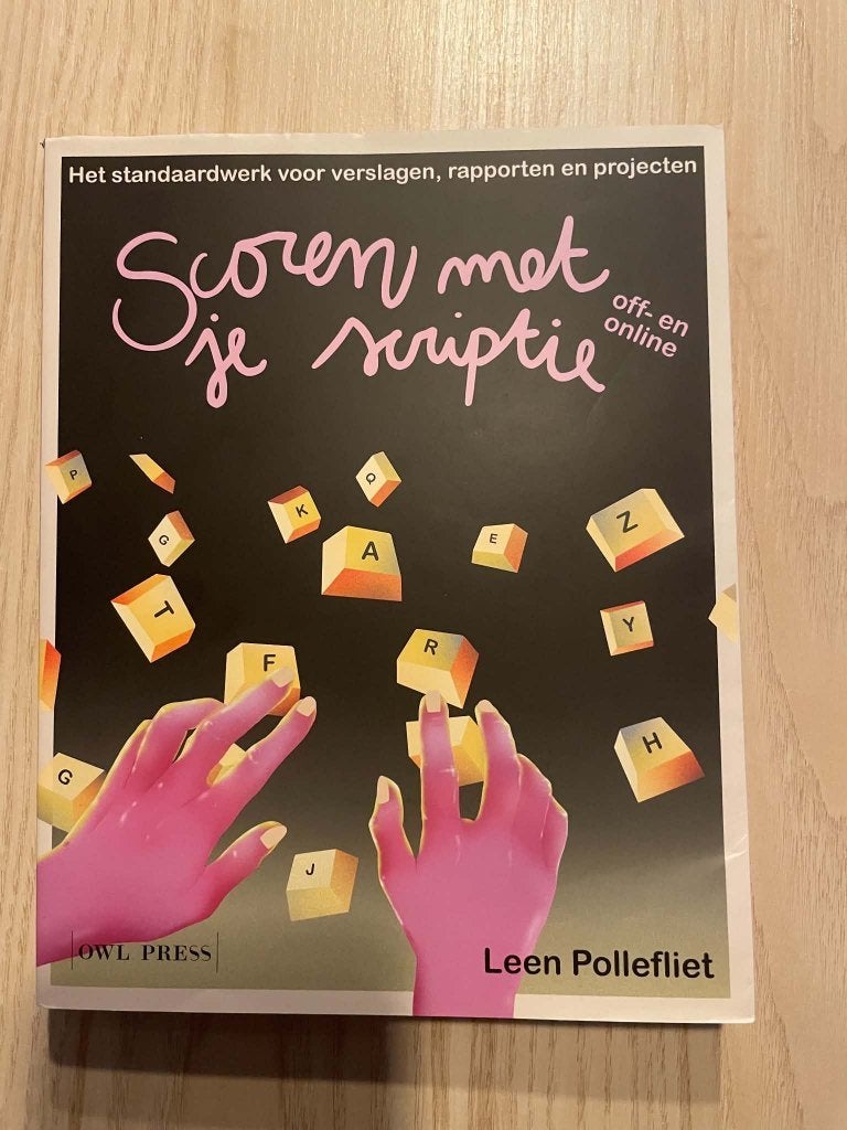 Scoren met je scriptie, Boeken, Ophalen of Verzenden, Zo goed als nieuw, Hogeschool, Leen Pollefliet