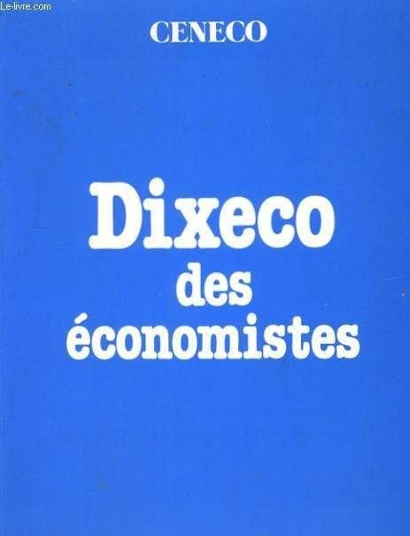 Le livre Dixeco Des Economistes de Ceneco, Enlèvement ou Envoi, Neuf, Enseignement supérieur, Ceneco