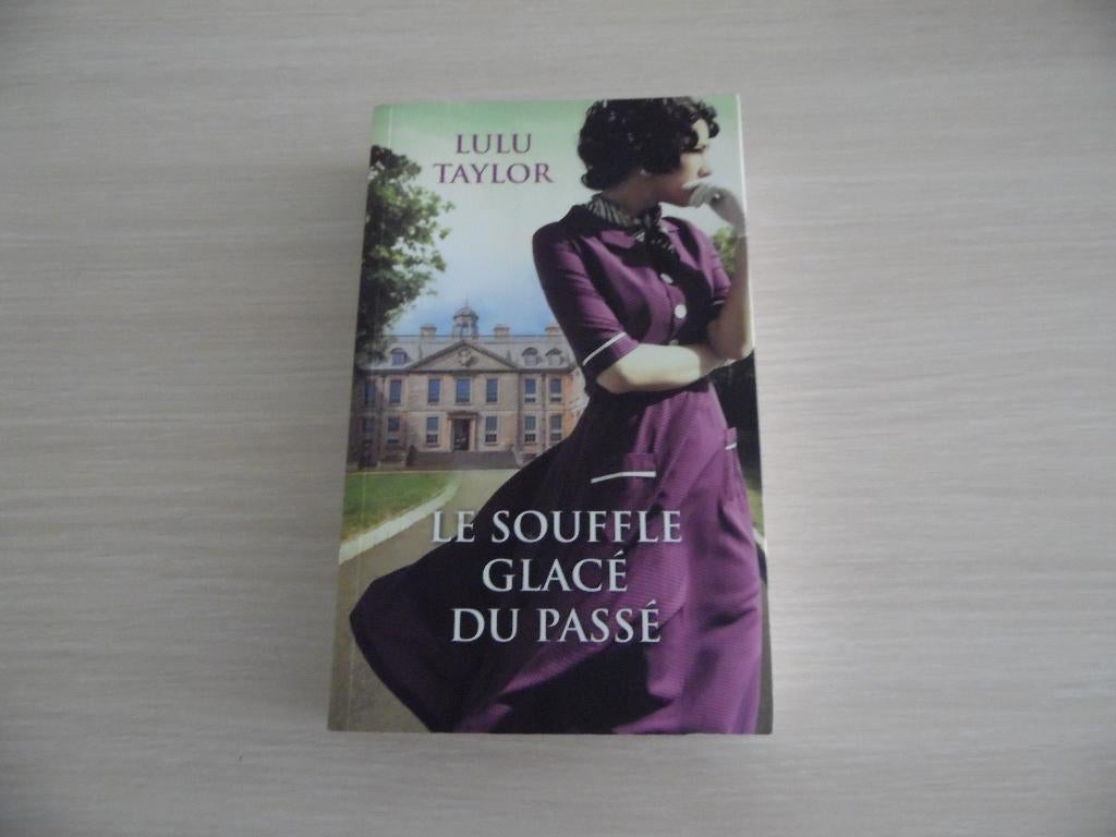 LE SOUFFLE GLACÉ DU PASSÉ        LULU TAYLOR, Europa overig, Ophalen of Verzenden, Zo goed als nieuw, Lulu Taylor