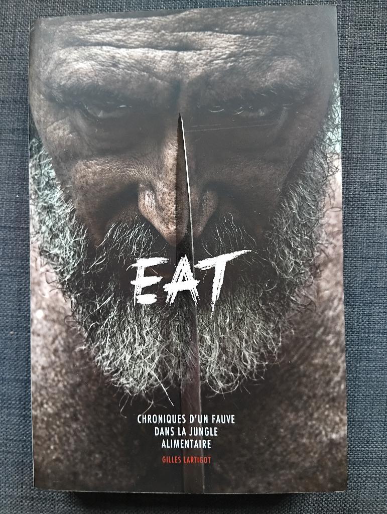 Eat, Boeken, Essays, Columns en Interviews, Ophalen of Verzenden, Zo goed als nieuw, Gilles Lartigot