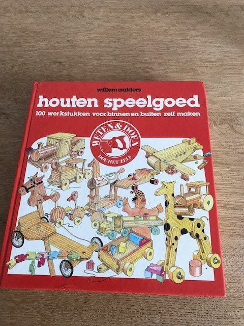 houten speelgoed-100 werkstukken binnen en buiten zelf maken, Ophalen of Verzenden