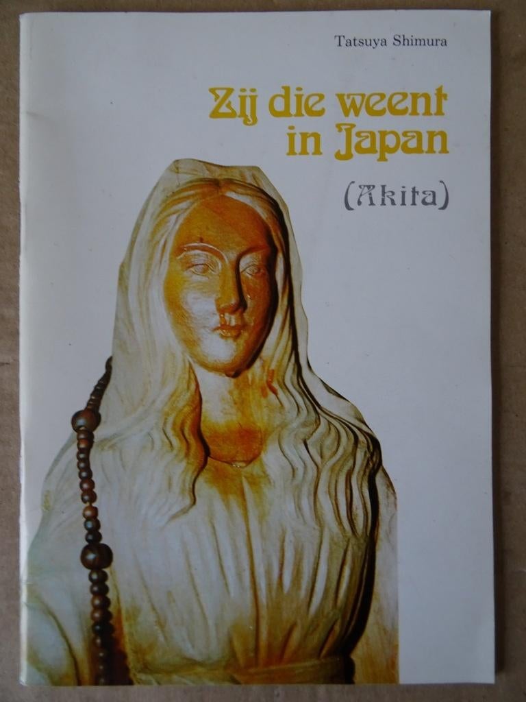 Tatsuya Shimura Zij die weent in Japan (Akita) Boodschappen, Boeken, Godsdienst en Theologie, Zo goed als nieuw, Christendom | Katholiek