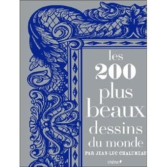 boek: les 200 plus beaux dessins du monde/Jean-Luc Chalumeau, Enlèvement ou Envoi, Comme neuf, Peinture et dessin