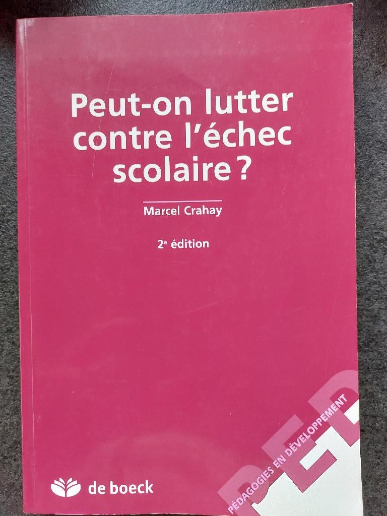 Peut-on lutter contre l'échec scolaire - Marcel Crahay, Comme neuf, Marcel Crahay, Psychologie du développement, Enlèvement