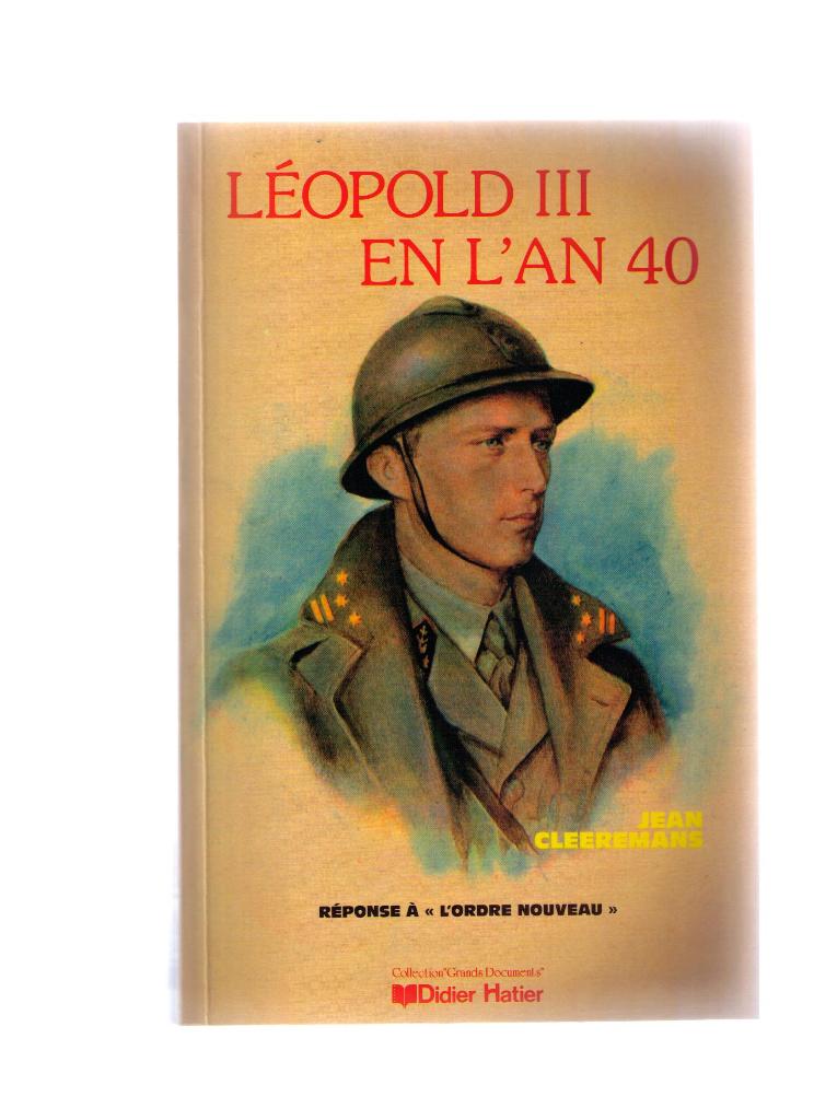 Leopold III en l'an 40, Jean Cleeremans, Hatier 1985, Ophalen of Verzenden, Zo goed als nieuw