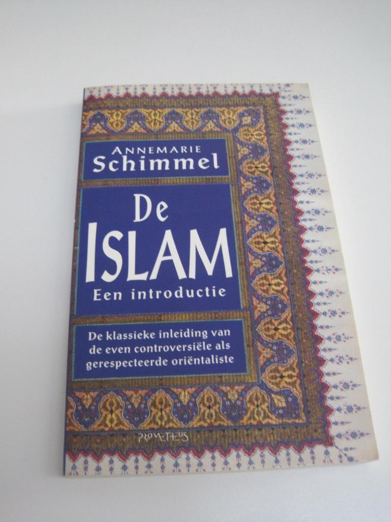 Annemarie Schimmel –  De islam een introductie, Boeken, Godsdienst en Theologie, Ophalen, Zo goed als nieuw, Schimmel, Islam