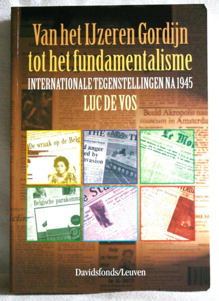 Van het IJzeren Gordijn tot het fundamentalisme Internationa, Enlèvement ou Envoi, Luc De Vos, Utilisé, 20e siècle ou après