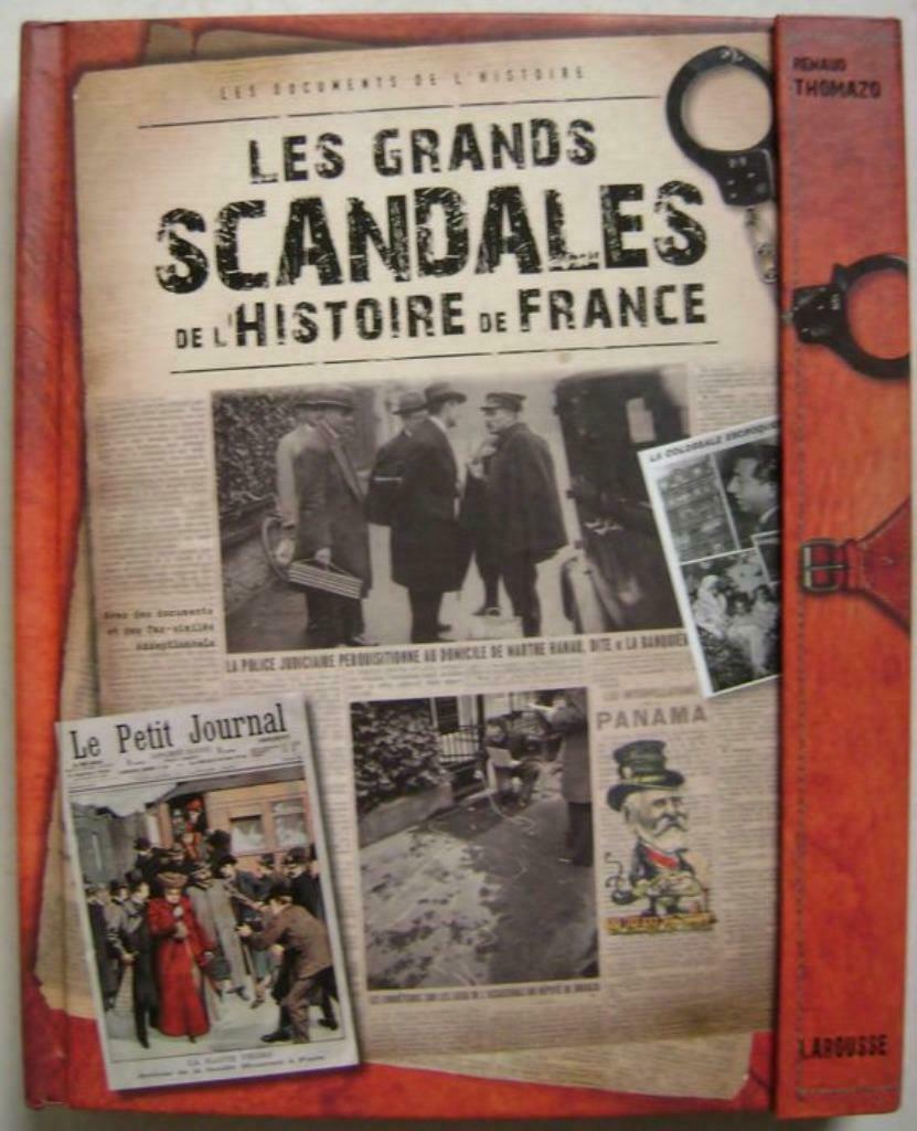 Les grands Scandales de l'Histoire de France - 2013, 19e eeuw, Ophalen of Verzenden, Renaud Thomazo, Zo goed als nieuw