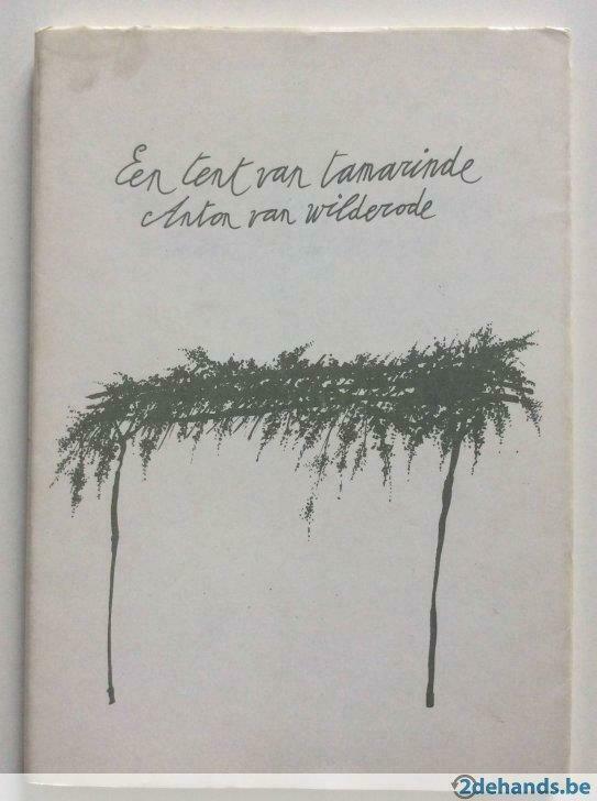 Een tent van tamarinde - Anton van Wilderode, Boeken, Gedichten en Poëzie, Gelezen, Ophalen of Verzenden