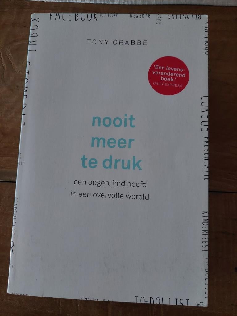 boek Nooit meer te druk - Tony Crabbe, Livres, Psychologie, Enlèvement ou Envoi, Tony Crabbe, Comme neuf, Autres sujets/thèmes