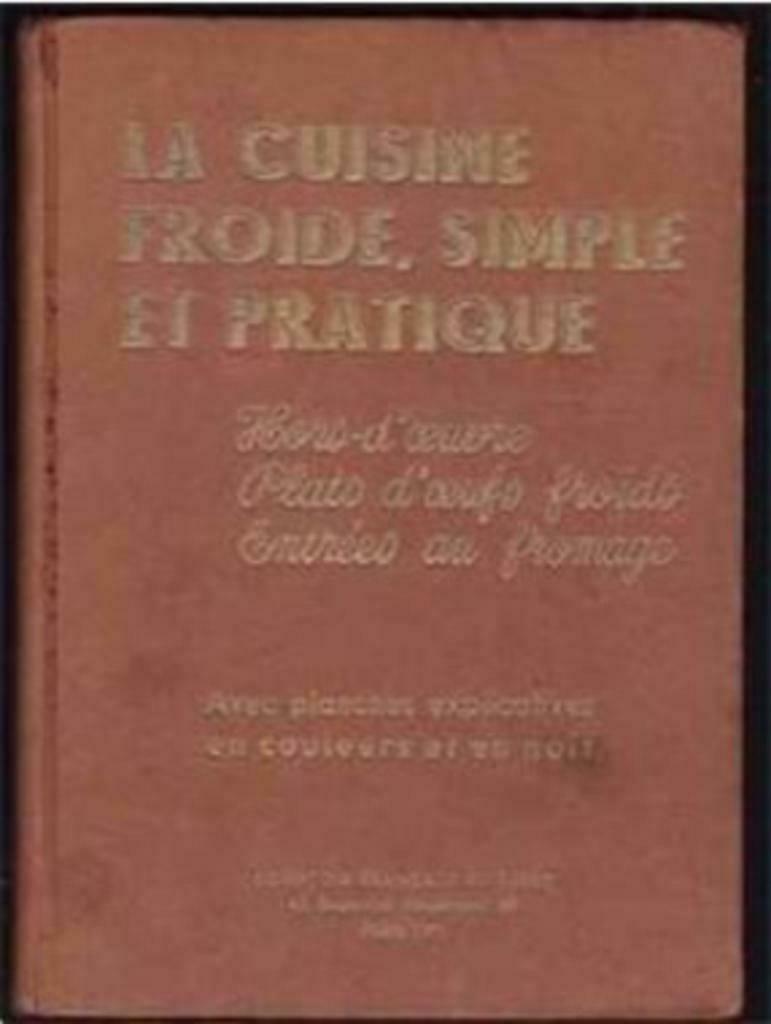 La cuisine froide, simple et pratique, Enlèvement ou Envoi, Utilisé