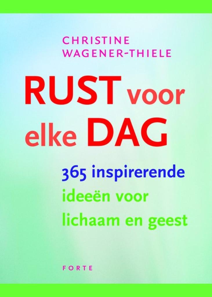 Rust voor elke dag, Christine Wagener-Thiele, Ophalen