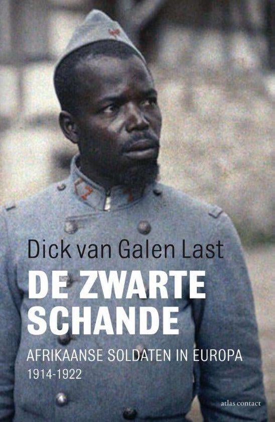 Te Koop Boek DE ZWARTE SCHANDE Dick van Galen Last, Boeken, Oorlog en Militair, Zo goed als nieuw, Landmacht, Voor 1940, Ophalen of Verzenden