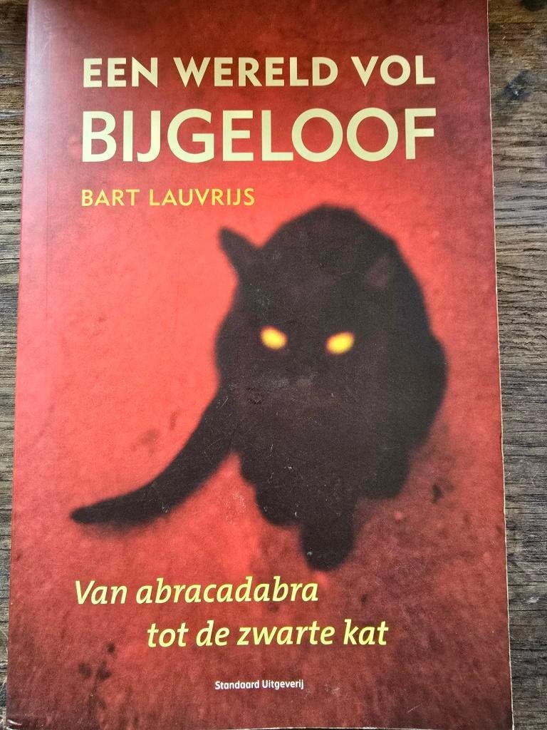 een wereld vol bijgeloof Bart Lauvrijs, Enlèvement ou Envoi, Comme neuf, Autres sujets/thèmes, Bart Lauvrijs