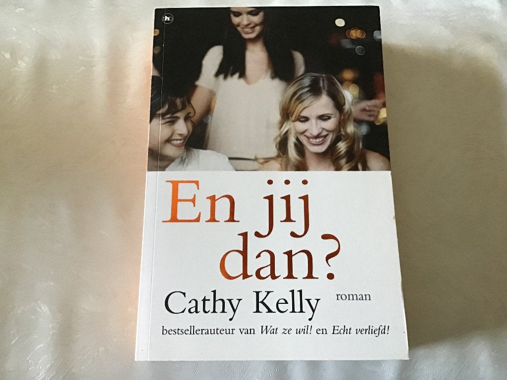 En jij dan - Echt verliefd Cathy Kelly bestseller, Boeken, Romans, Ophalen of Verzenden