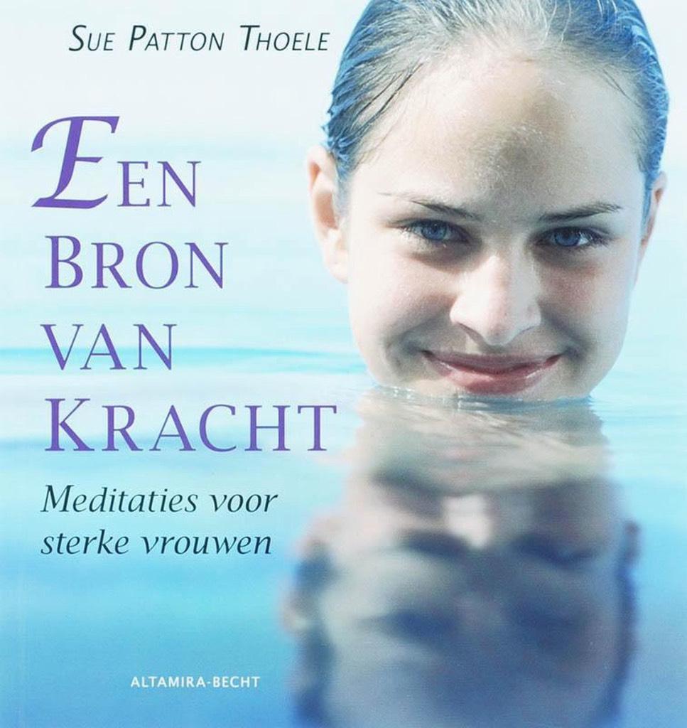 Een bron van kracht, Sue Patton Thoele, Ophalen of Verzenden