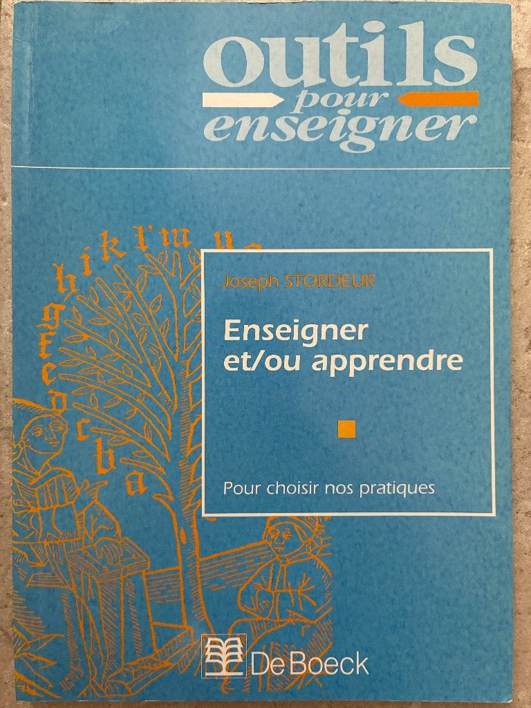 livre Enseigner et/ou apprendre de Joseph Stordeur - De Boec, Boeken, Schoolboeken, Gelezen, Overige vakken, Joseph Stordeur, Ophalen of Verzenden
