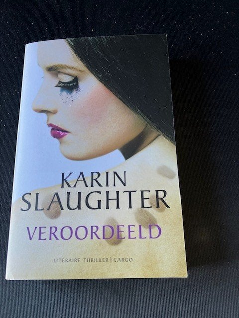 Karin Slaughter Veroordeeld, Boeken, Thrillers, Ophalen, Zo goed als nieuw, Nederland, Karin Slaughter