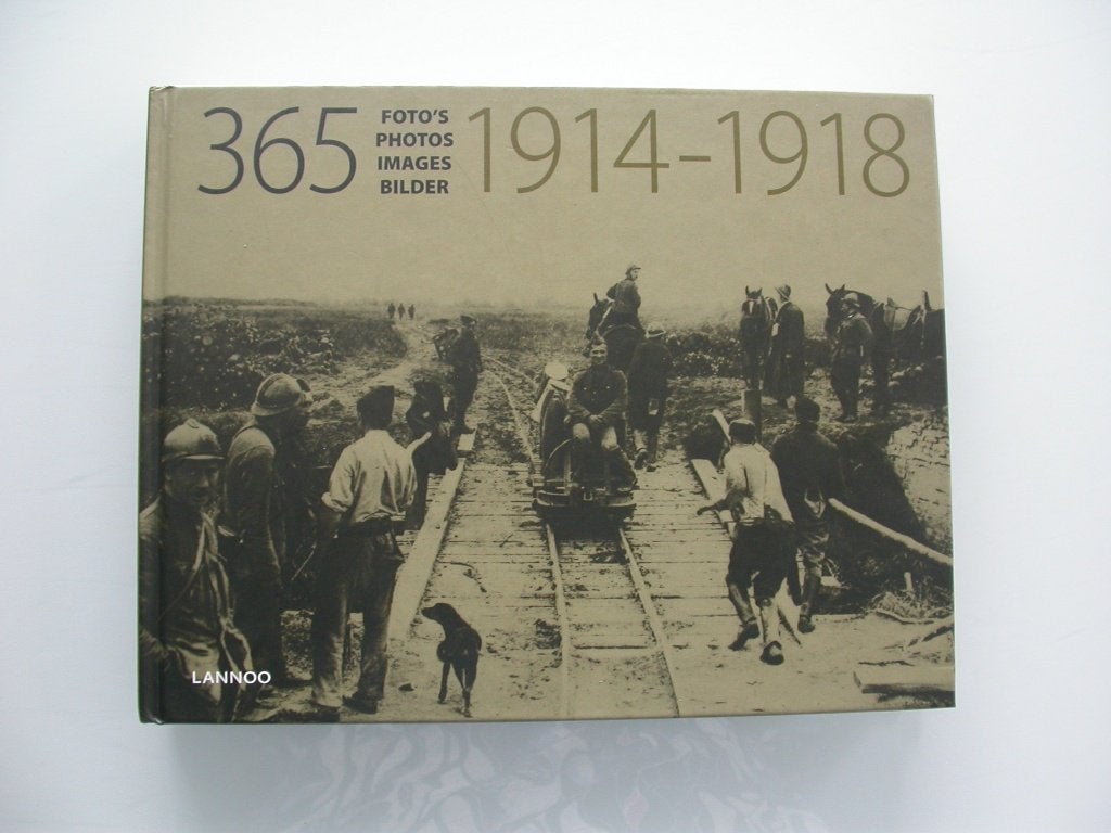 365 foto's photos 1914-1918 Eerste Wereldoorlog, Boeken, Oorlog en Militair, Gelezen, Landmacht, Voor 1940, Ophalen of Verzenden