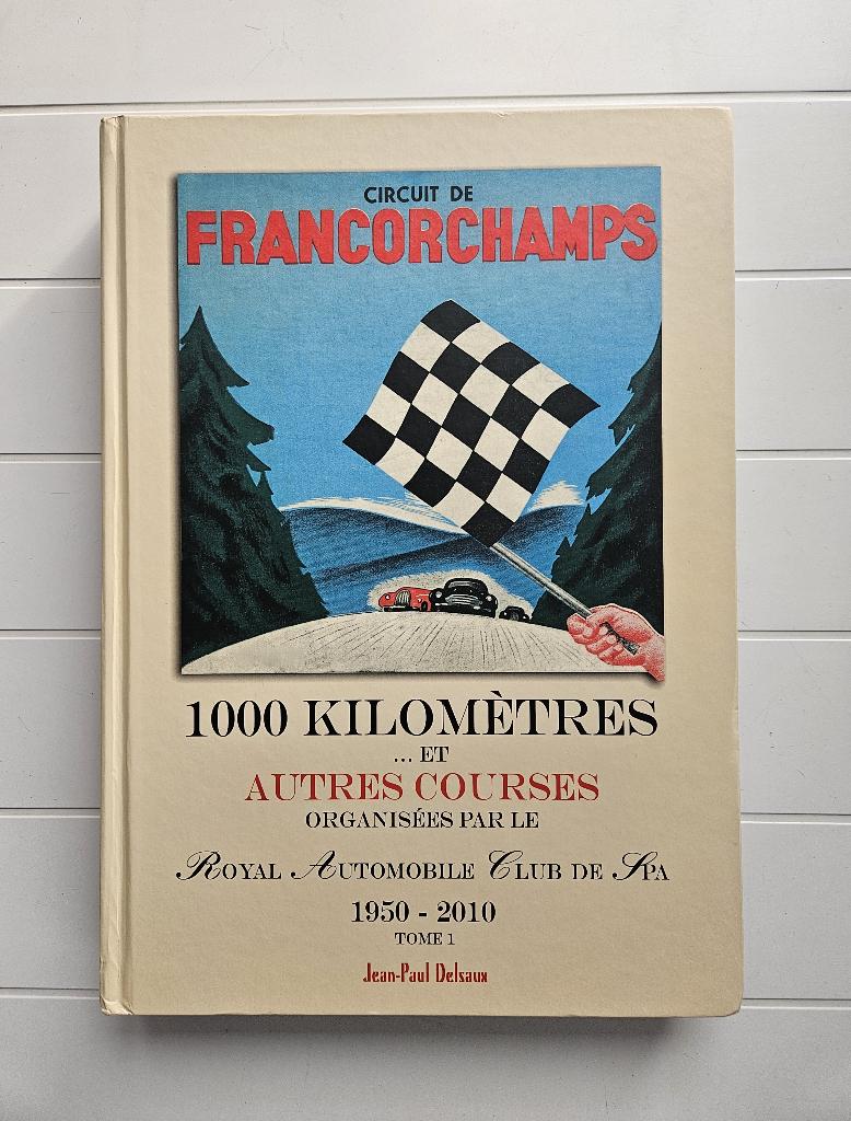 Circuit de Francorchamps - 1000 kilomètres, Livres, Livres de sport, Comme neuf, Enlèvement ou Envoi