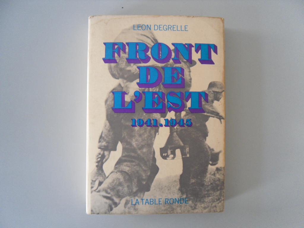 Front de l'Est 1941-1945, Léon DEGRELLE, Ophalen of Verzenden, Algemeen, Tweede Wereldoorlog