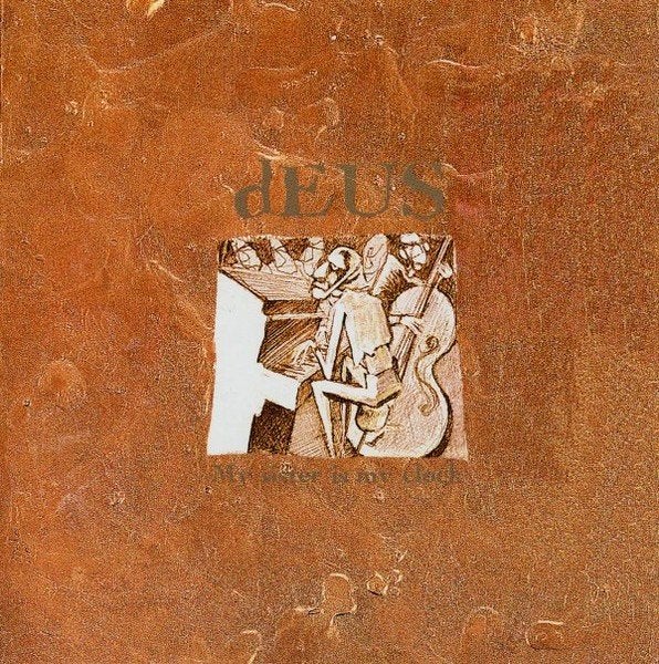 DEUS "MY SISTER IS MY CLOCK", Ophalen, Zo goed als nieuw