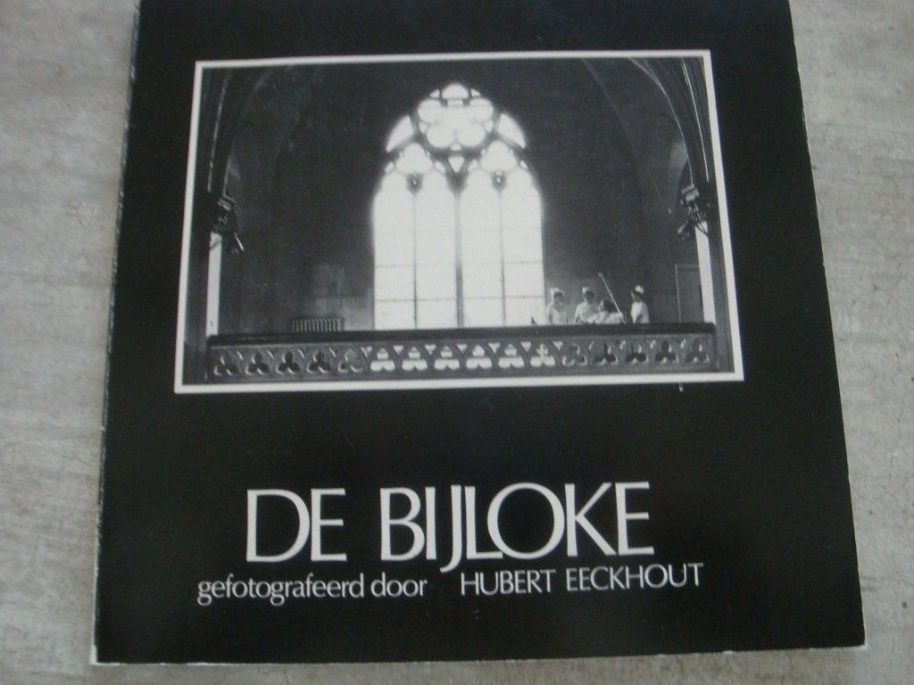 DE BIJLOKE gefotografeerd door Hubert Eeckhout, Livres, Enlèvement ou Envoi, Utilisé
