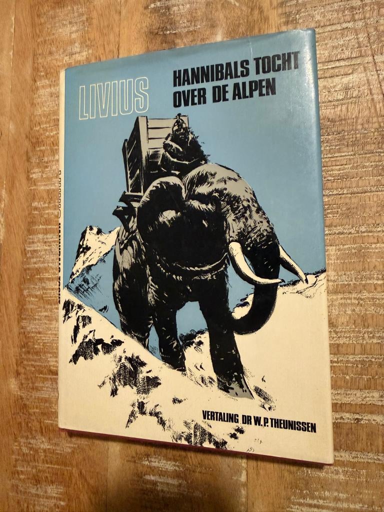 Hannibals tocht over de Alpen - Livius, Livres, Littérature, Utilisé, Belgique, Enlèvement ou Envoi
