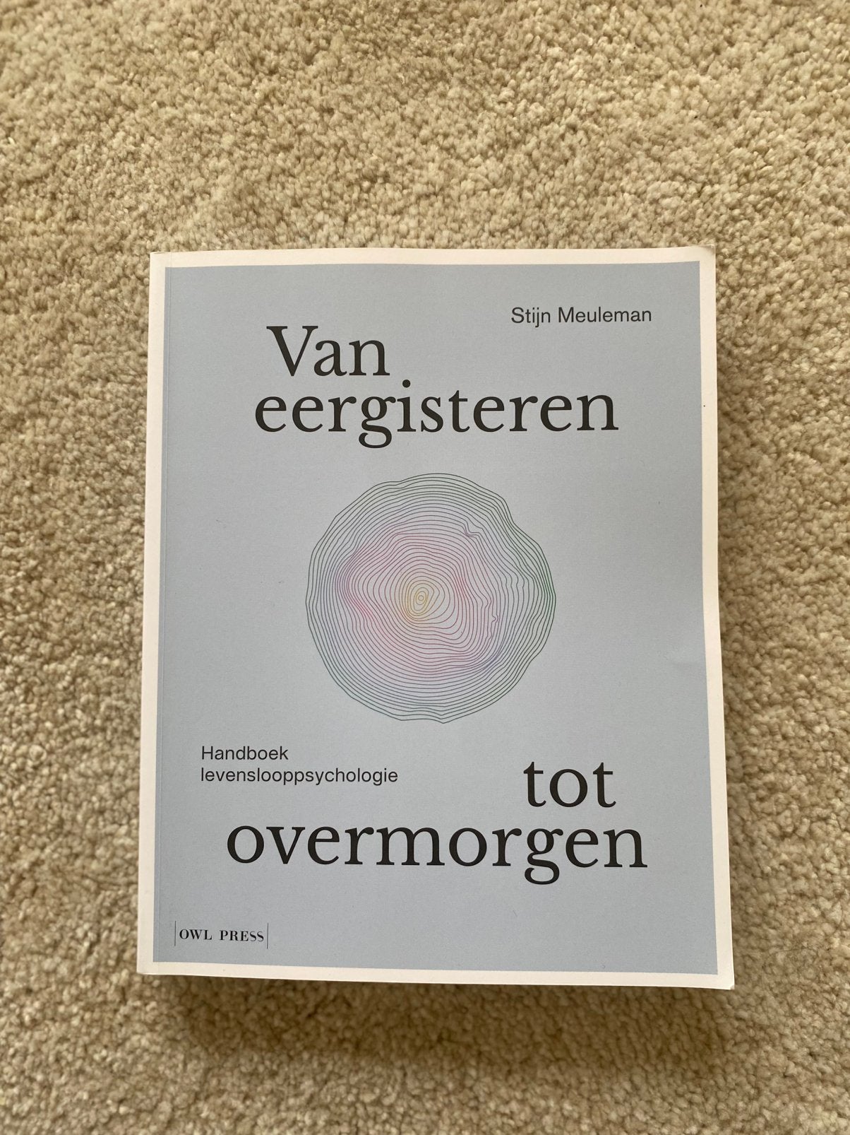 Stijn Meuleman - Van eergisteren tot overmorgen, Livres, Psychologie, Enlèvement ou Envoi, Stijn Meuleman, Comme neuf, Psychologie du développement