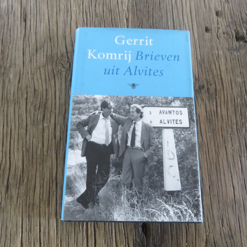 Gerrit Komrij Brieven uit Alvites, Enlèvement ou Envoi