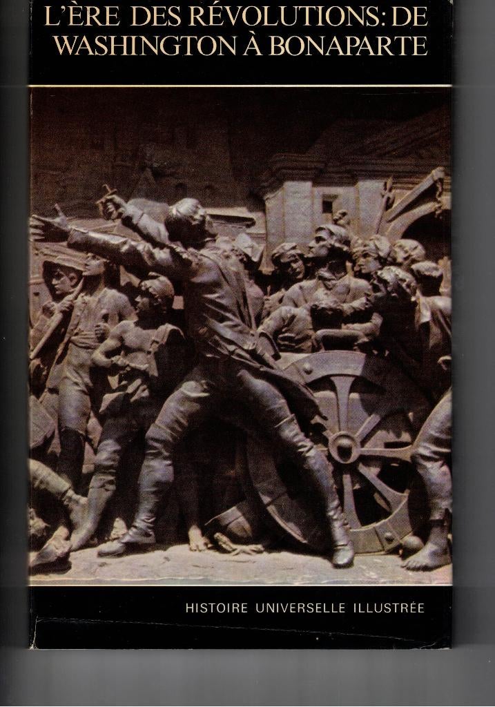 L'ERE DES REVOLUTIONS : DE WASHINGTON A BONAPARTE, Ophalen of Verzenden, Gelezen