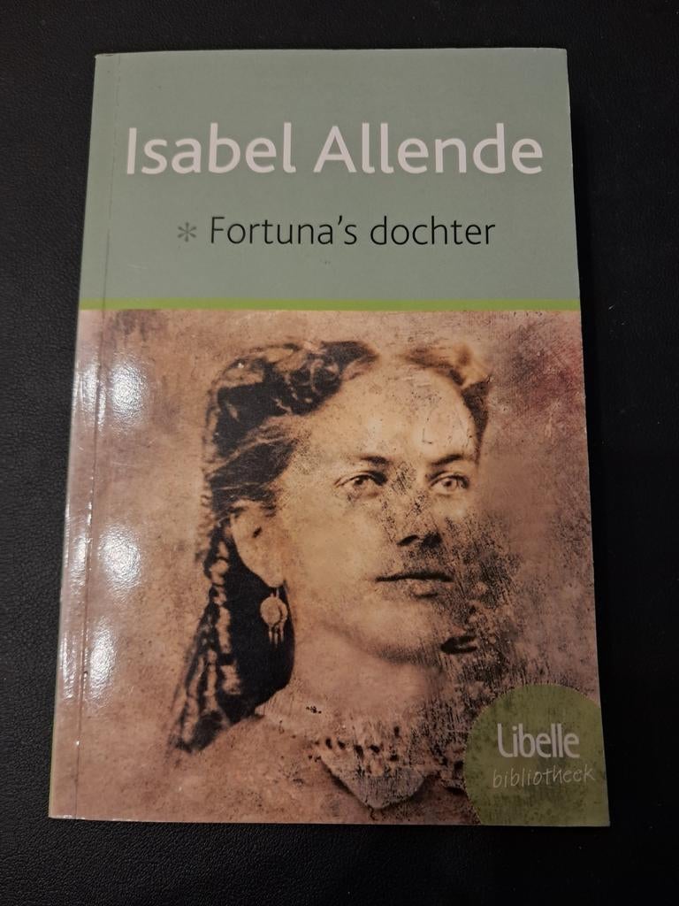 Isabel Allende - Fortuna"s dochter, Ophalen of Verzenden, Isabel Allende