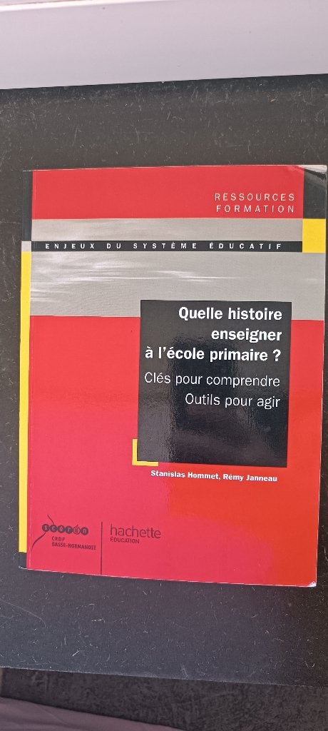 Quelle histoire enseigner à l'école primaire ?, Enlèvement ou Envoi, Utilisé, Enseignement supérieur