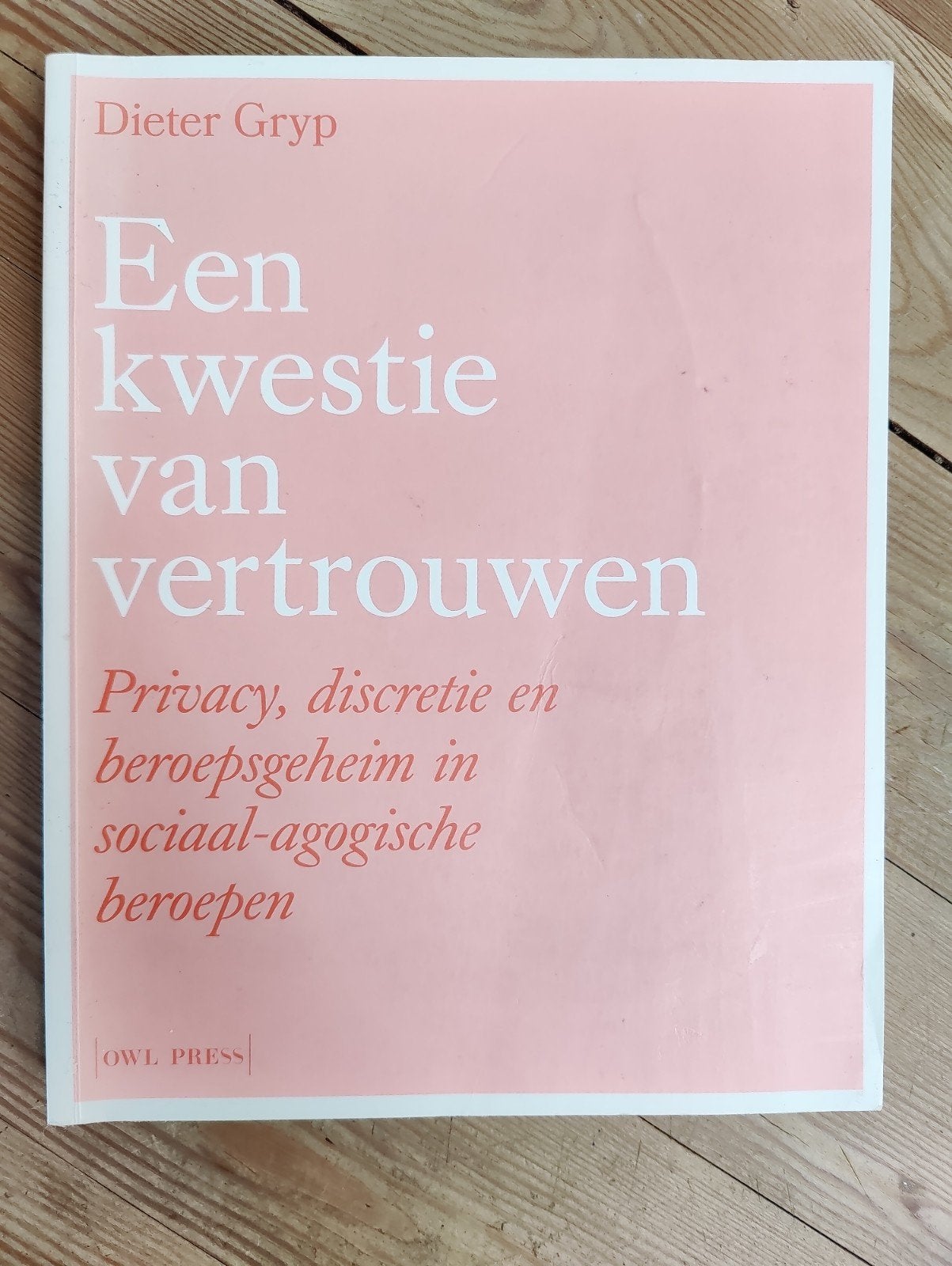 Een kwestie van vertrouwen - Dieter Gryp, Livres, Psychologie, Enlèvement ou Envoi, Dieter Gryp, Utilisé, Autres sujets/thèmes