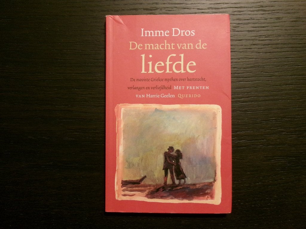 De macht van de liefde  -Imme Dros-, Ophalen of Verzenden